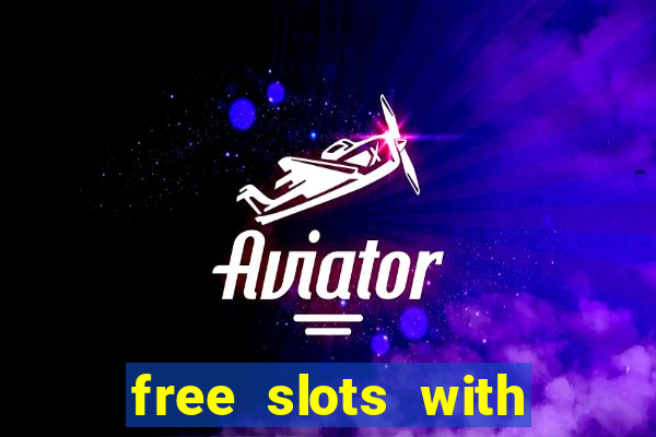 free slots with bonus and free spins