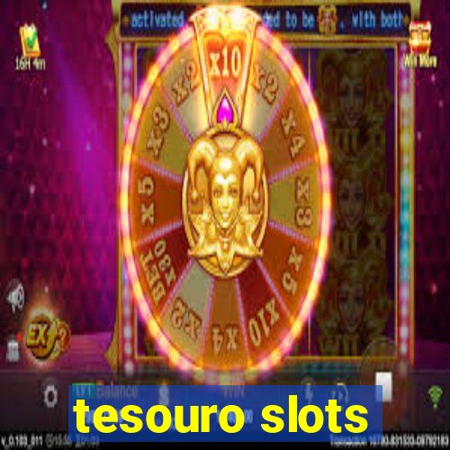 tesouro slots