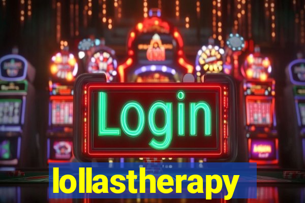 lollastherapy