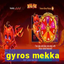 gyros mekka