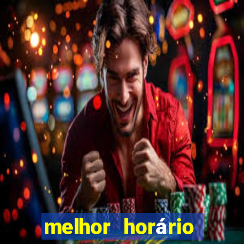 melhor horário para jogar nas plataformas