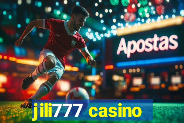 jili777 casino