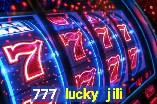 777 lucky jili slot casino