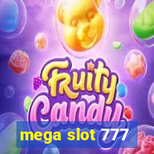 mega slot 777