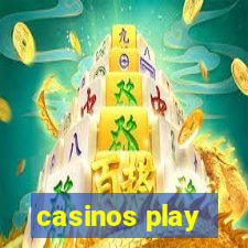 casinos play