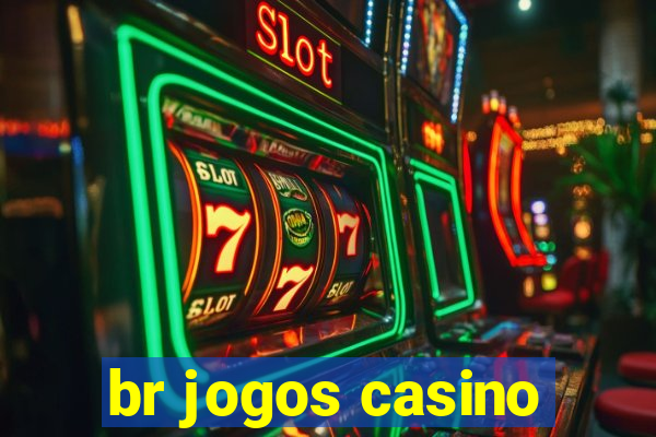 br jogos casino