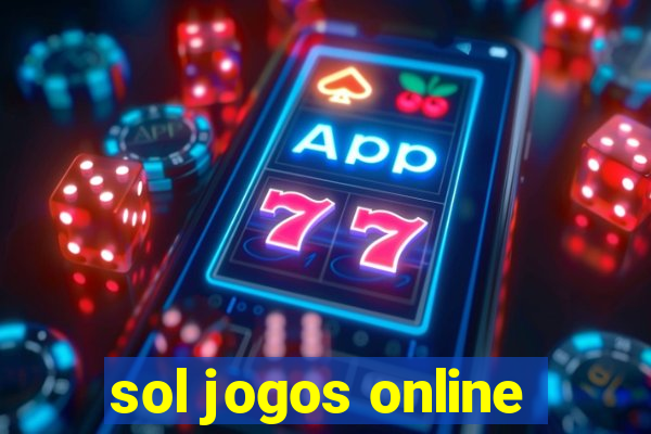 sol jogos online