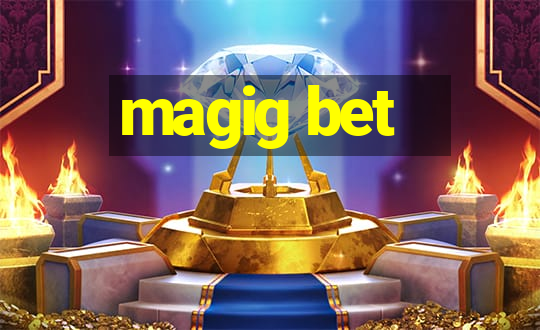 magig bet