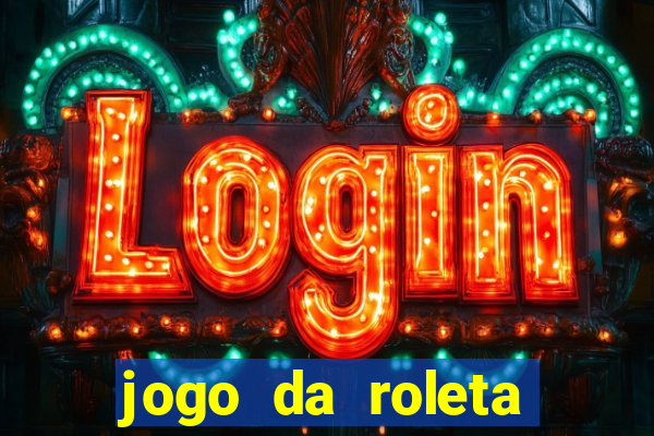 jogo da roleta online grátis