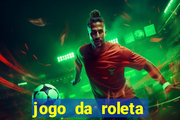 jogo da roleta online grátis