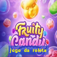 jogo da roleta online grátis