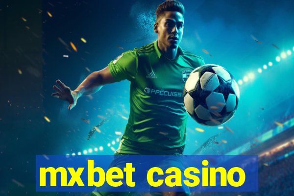 mxbet casino