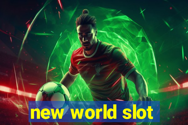 new world slot