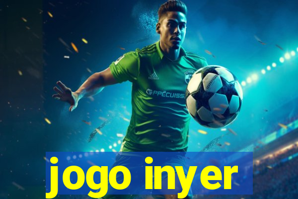 jogo inyer