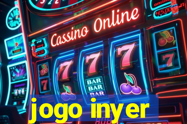 jogo inyer