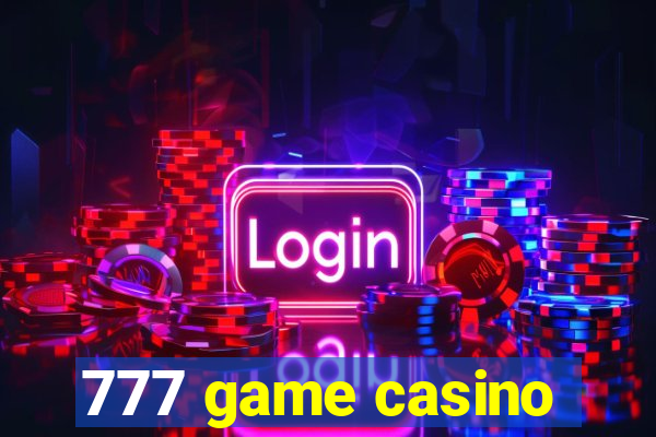 777 game casino