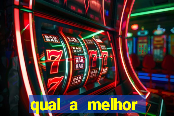 qual a melhor plataforma de jogos de aposta