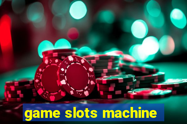 game slots machine