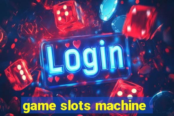 game slots machine