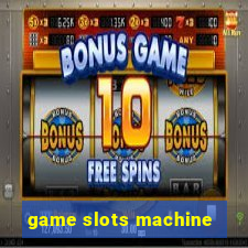 game slots machine