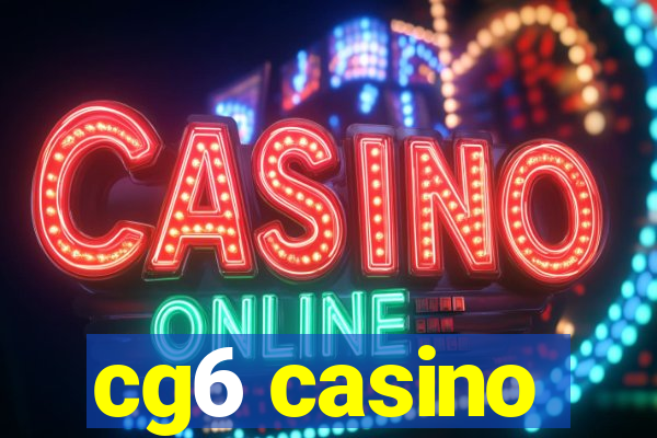 cg6 casino