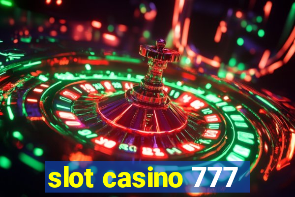 slot casino 777