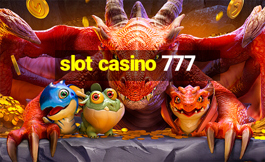 slot casino 777