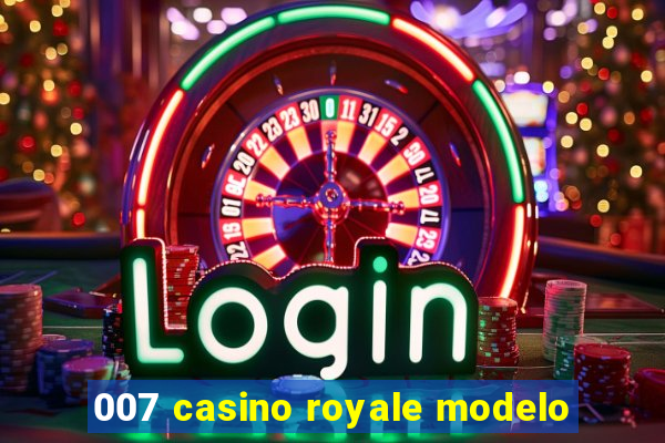 007 casino royale modelo