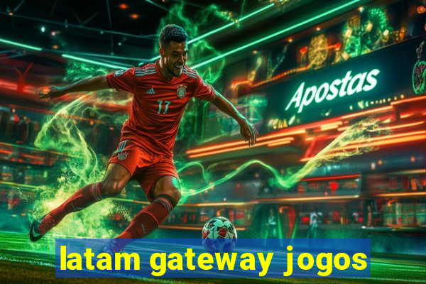 latam gateway jogos