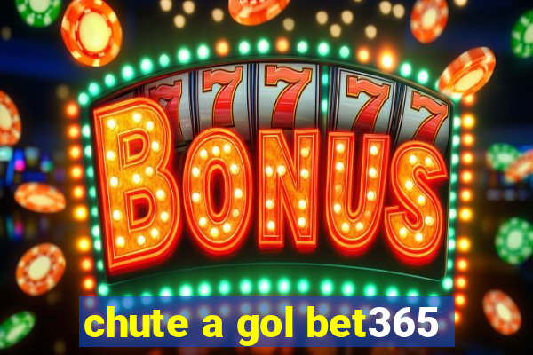 chute a gol bet365