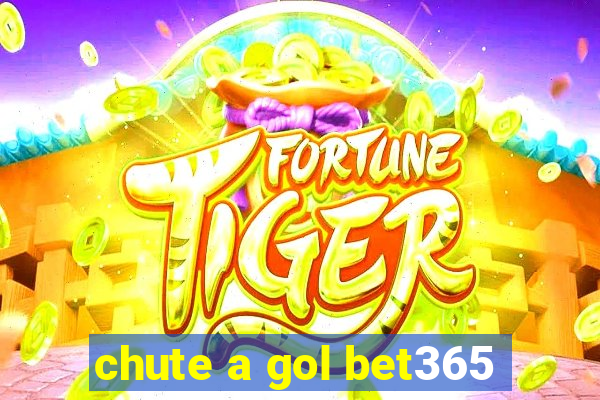 chute a gol bet365