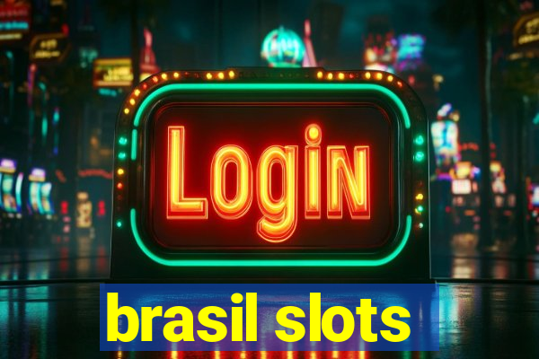 brasil slots