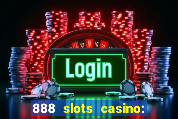 888 slots casino: ca?a níquel