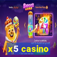 x5 casino