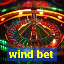 wind bet