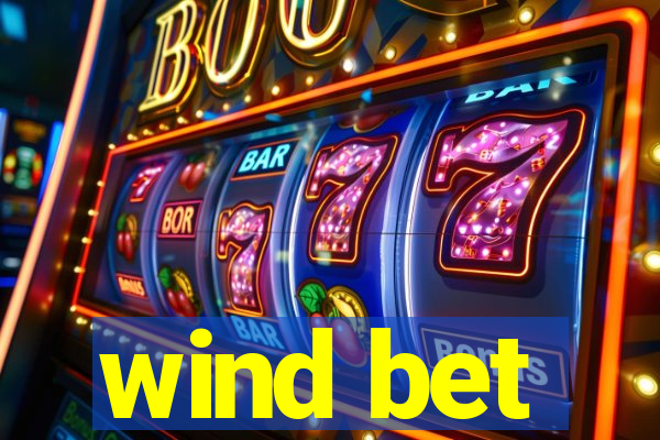 wind bet