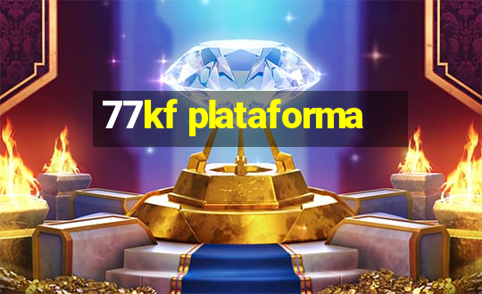 77kf plataforma