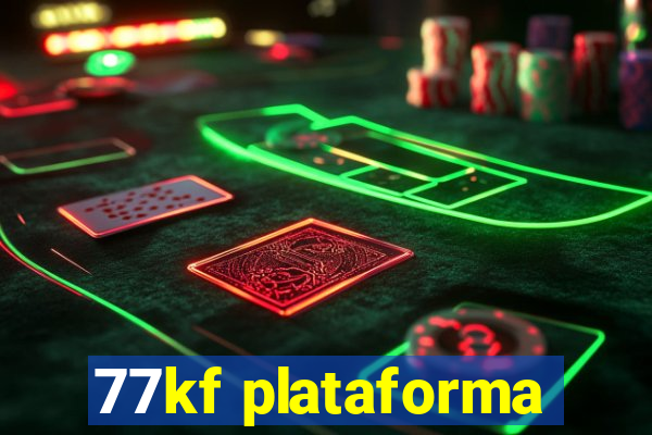 77kf plataforma