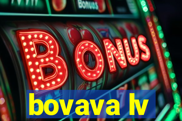 bovava lv