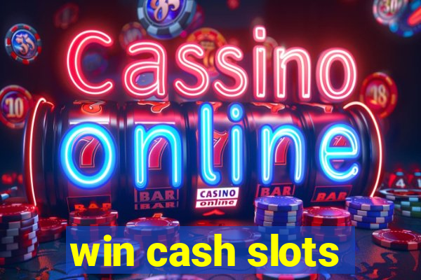 win cash slots