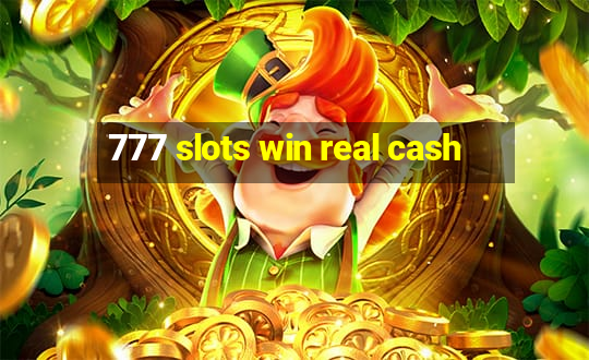 777 slots win real cash