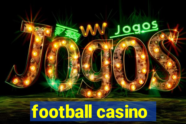 football casino