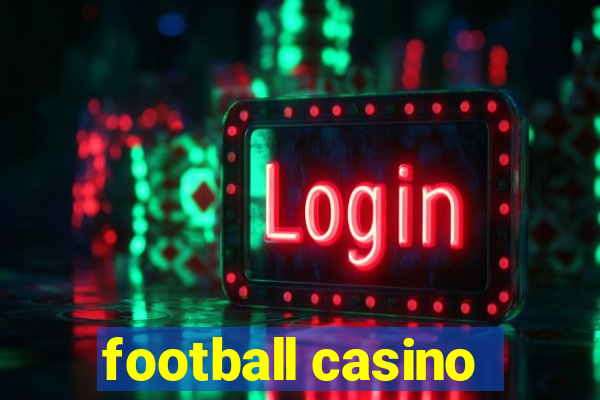 football casino