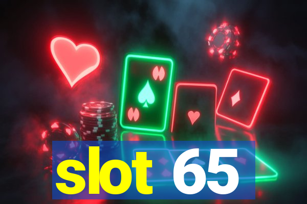 slot 65