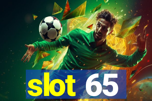 slot 65