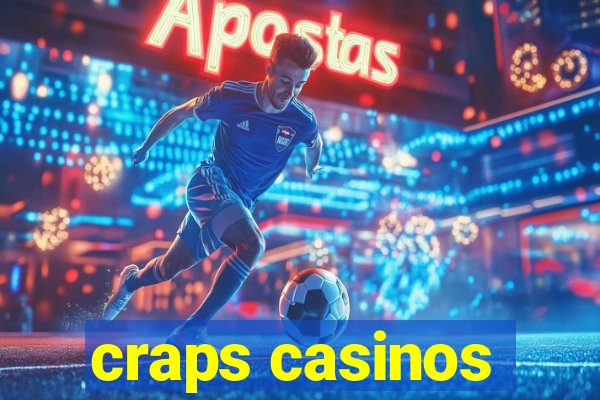 craps casinos