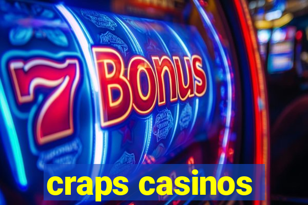 craps casinos