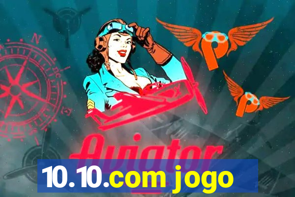 10.10.com jogo