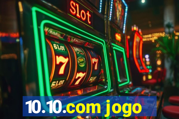 10.10.com jogo