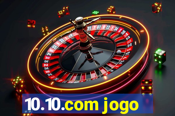 10.10.com jogo